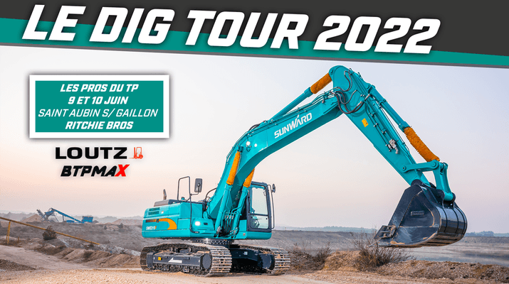 Loutz Chariots Elevateurs x BTPMAX seront présent sur le Dig Tour 2022 ! 